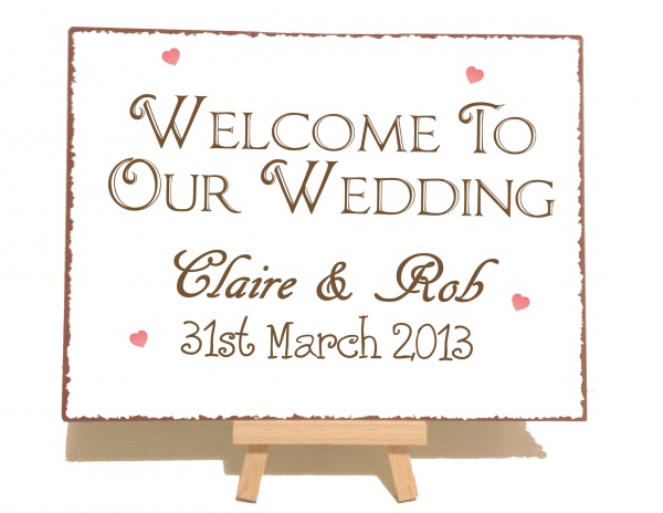 Welcome To Our Wedding Personalised Vintage Shabby Chic Sign